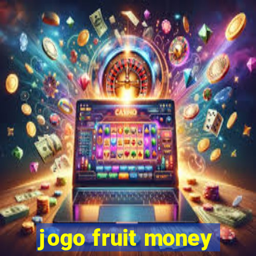 jogo fruit money